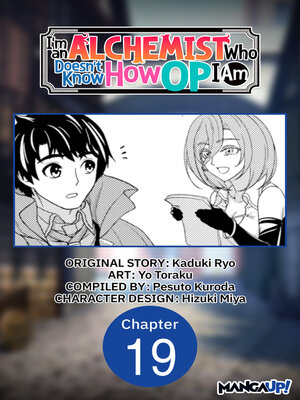 cover image of I'm an Alchemist Who Doesn't Know How OP I Am, Chapter 19